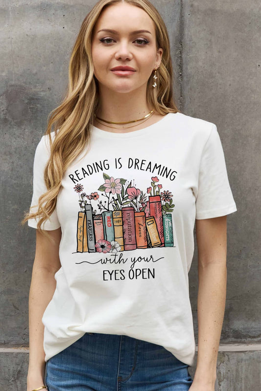 Simply Love - READING IS DREAMING WITH YOUR EYES OPEN Graphic Tee